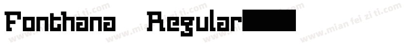 Fonthana Regular字体转换